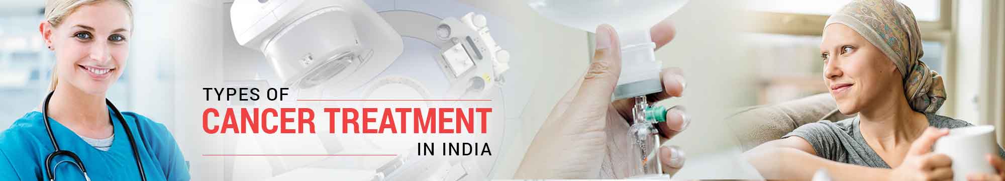 Cancer Treatment in India | Cancer Surgery Types in India